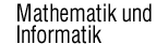 Fb. 12 - Mathematik und Informatik